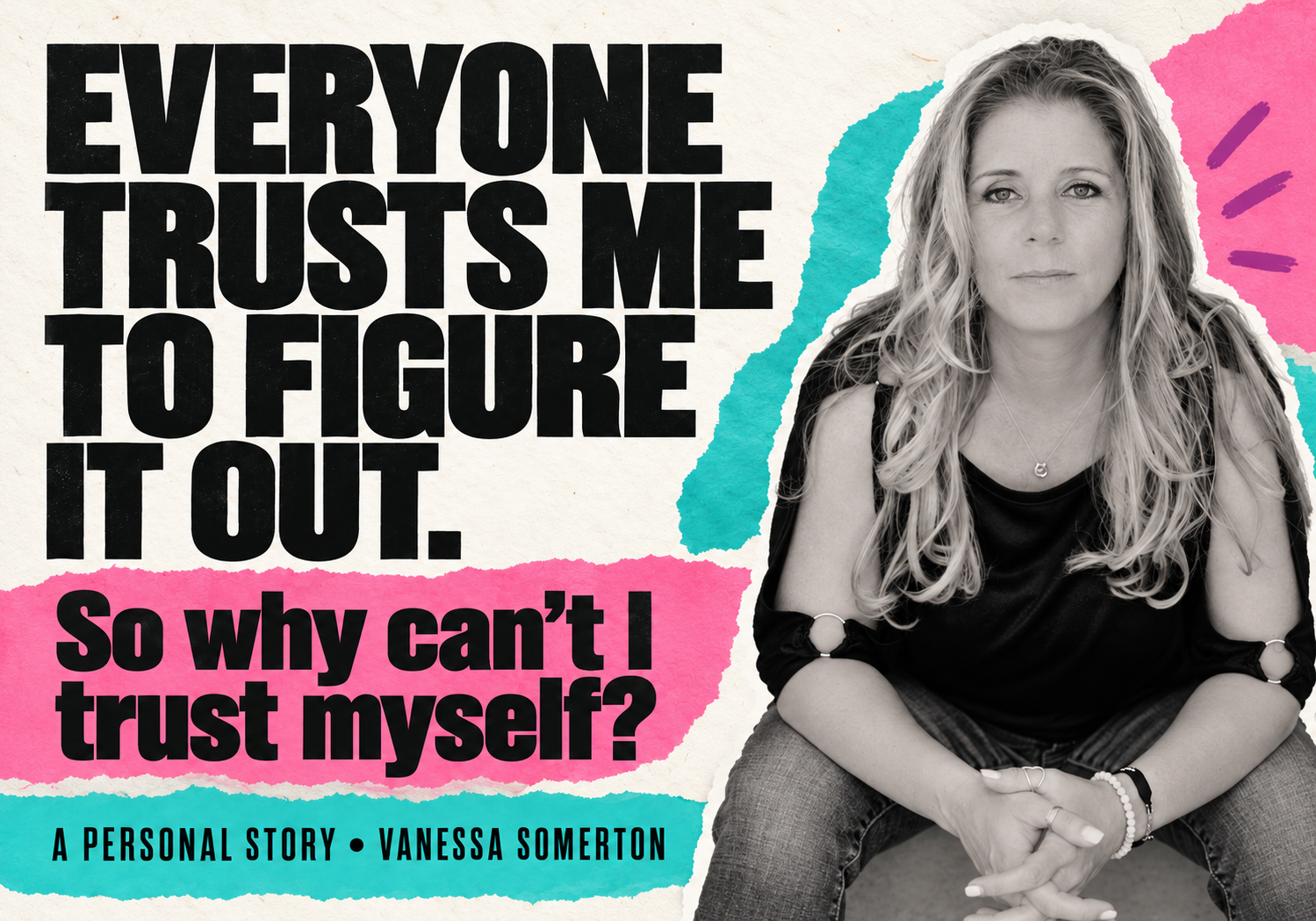 Overthinking and Self-Trust Vanessa Somerton